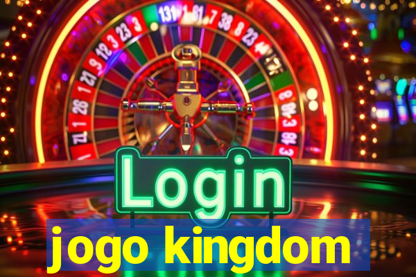 jogo kingdom